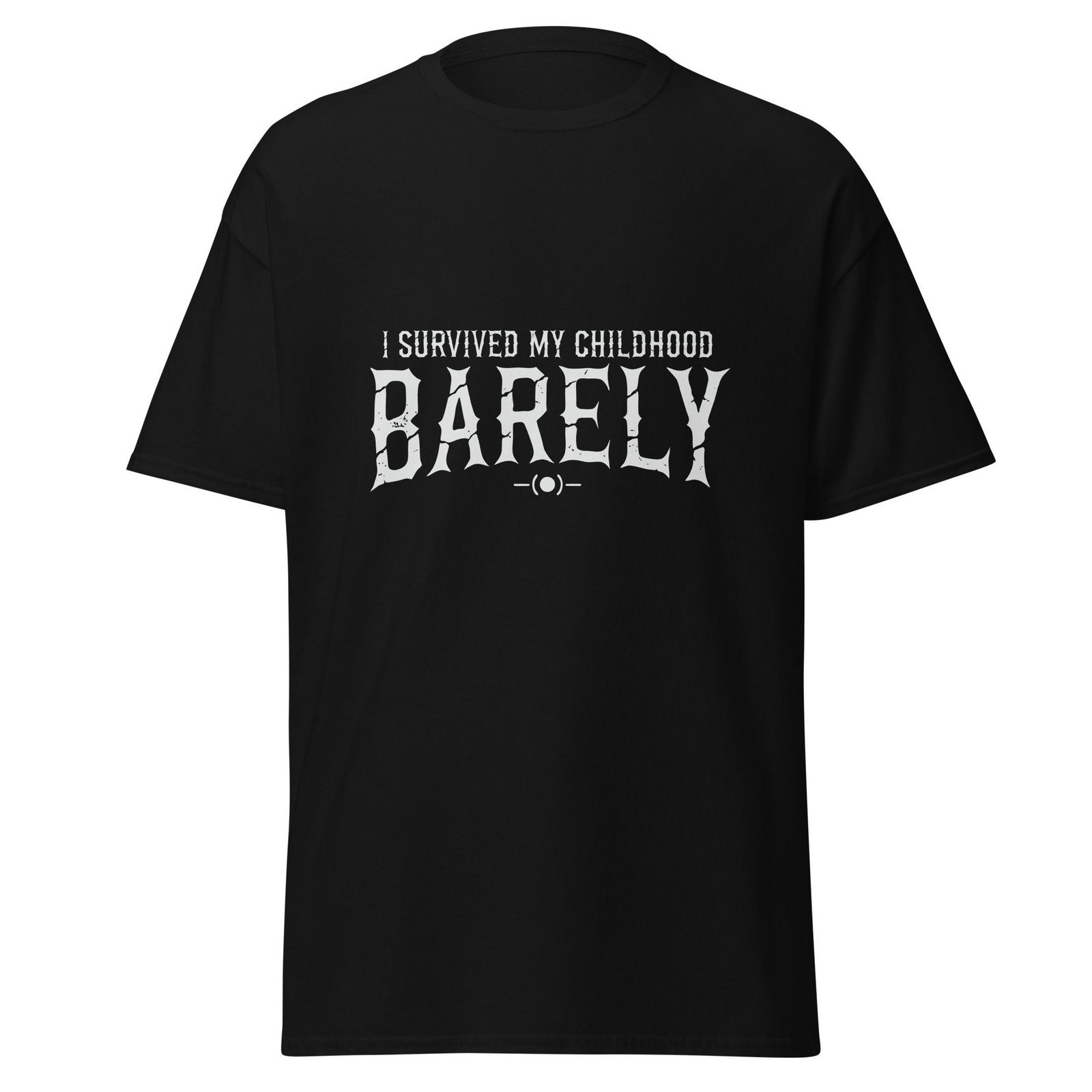I SURVIVED MY CHILDHOOD. BARELY. — The Quiet Dark Collection