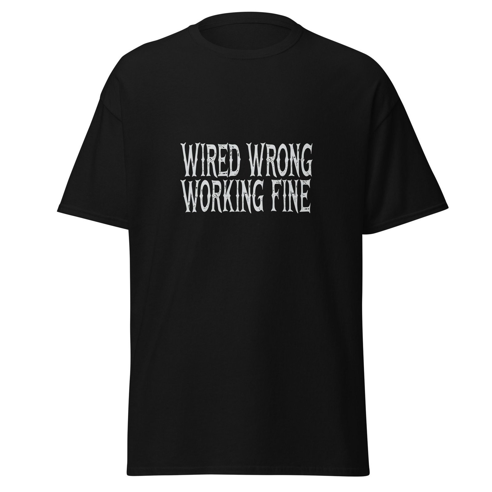 WIRED WRONG. WORKING FINE. — The Quiet Dark Collection